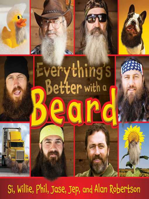 Title details for Everything's Better with a Beard by Si Robertson - Wait list